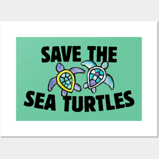 Save the sea turtles Posters and Art